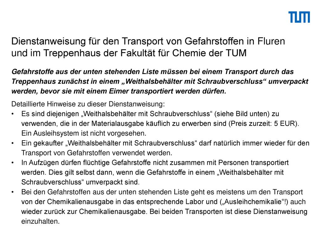 Dienstanweisung für den Transport von Gefahrstoffen in Fluren und im Treppenhaus der Fakultät für Chemie der TUM