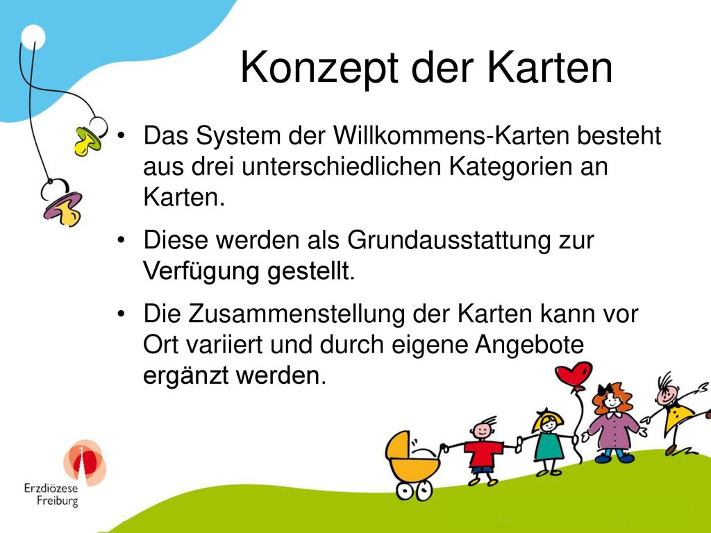 Konzept der Karten Das System der Willkommens-Karten besteht aus drei unterschiedlichen Kategorien an Karten.