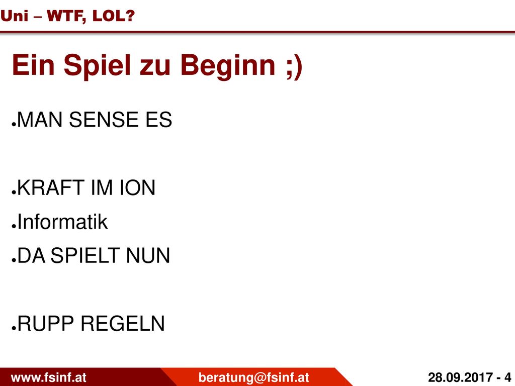 Ein Spiel zu Beginn ;) MAN SENSE ES KRAFT IM ION Informatik