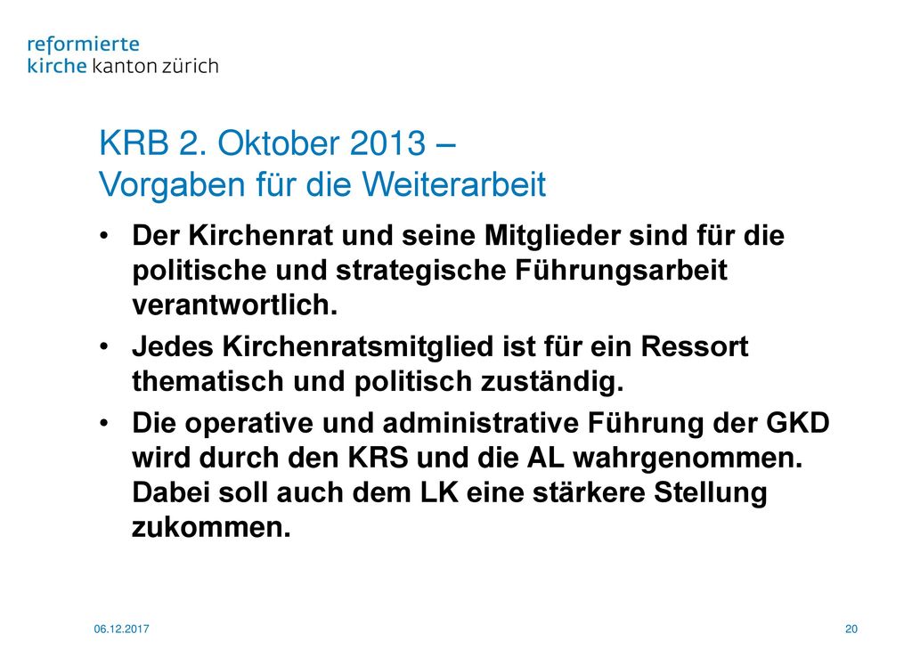 KRB 2. Oktober 2013 – Vorgaben für die Weiterarbeit