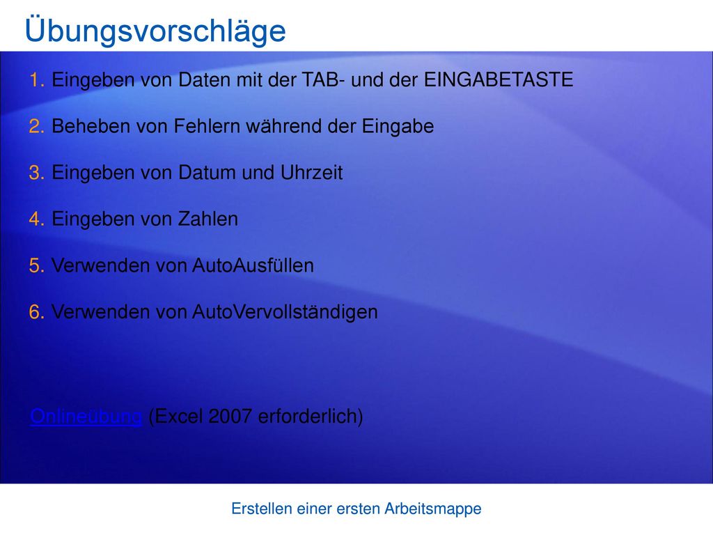 Übungsvorschläge Eingeben von Daten mit der TAB- und der EINGABETASTE