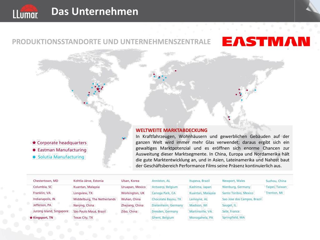 Das Unternehmen PRODUKTIONSSTANDORTE UND UNTERNEHMENSZENTRALE