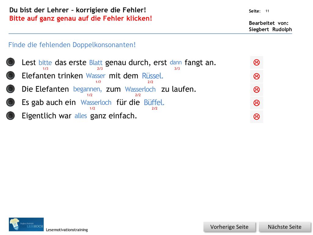 Lest bite das erste Blat genau durch, erst dan fangt an.