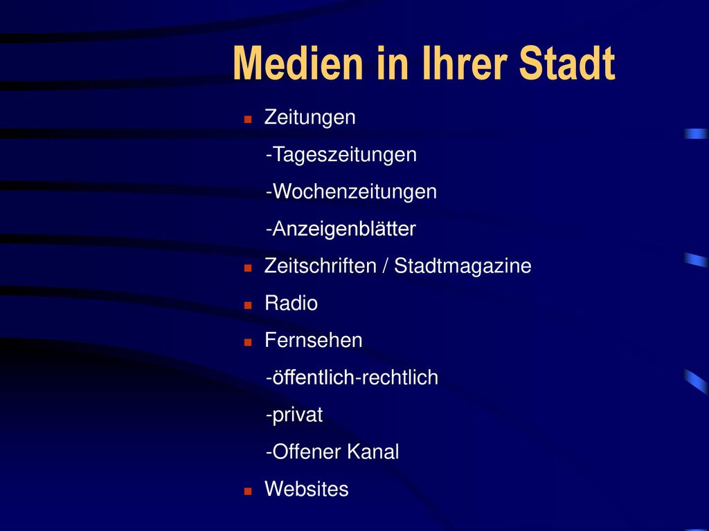Medien in Ihrer Stadt Zeitungen -Tageszeitungen -Wochenzeitungen