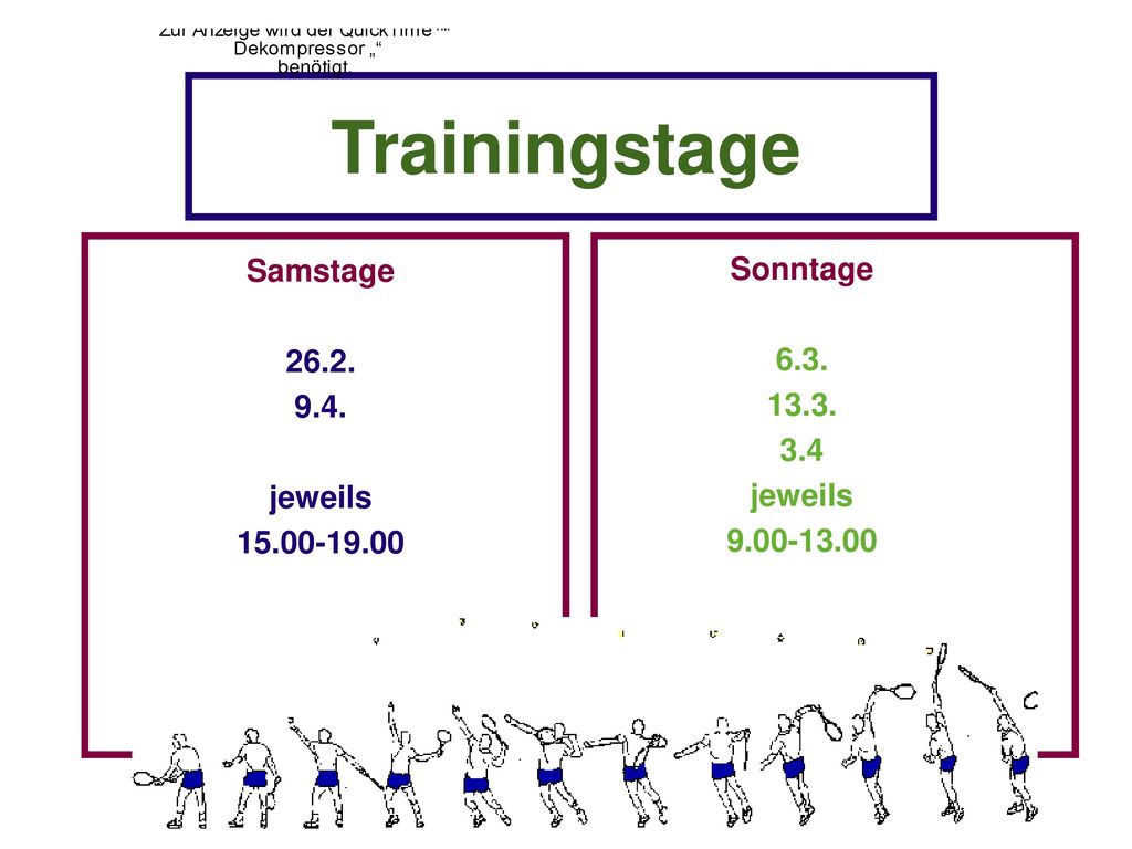Trainingstage Sonntage Samstage jeweils