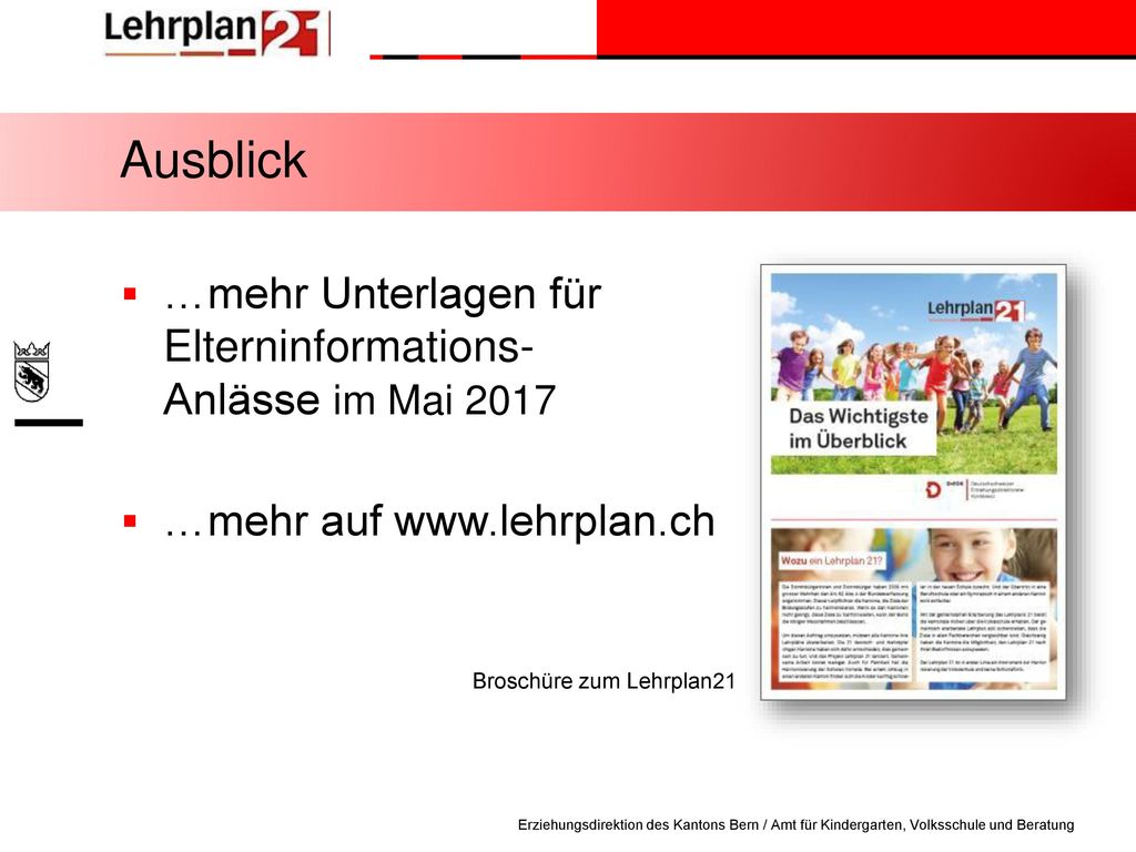 Ausblick …mehr Unterlagen für Elterninformations- Anlässe im Mai 2017