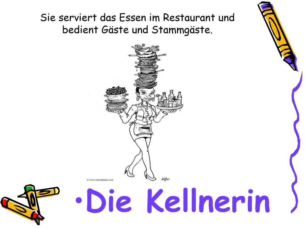 Sie serviert das Essen im Restaurant und bedient Gäste und Stammgäste.