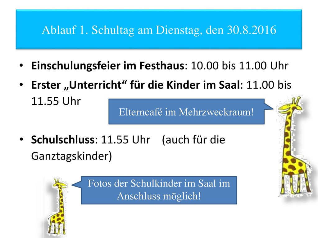 Ablauf 1. Schultag am Dienstag, den