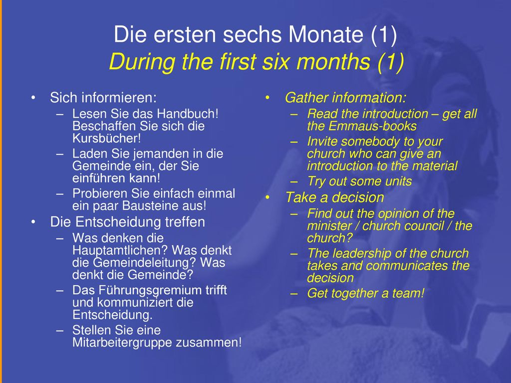 Die ersten sechs Monate (1) During the first six months (1)