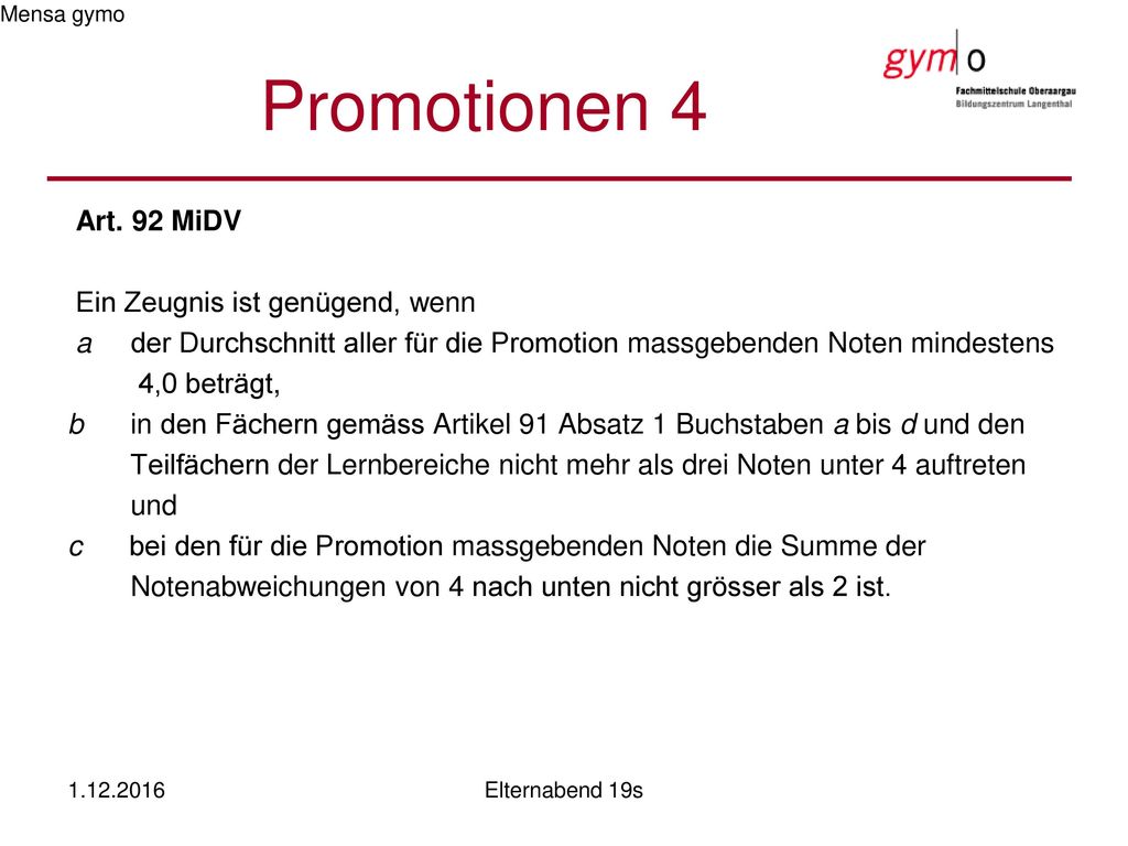 Promotionen 4 Art. 92 MiDV Ein Zeugnis ist genügend, wenn