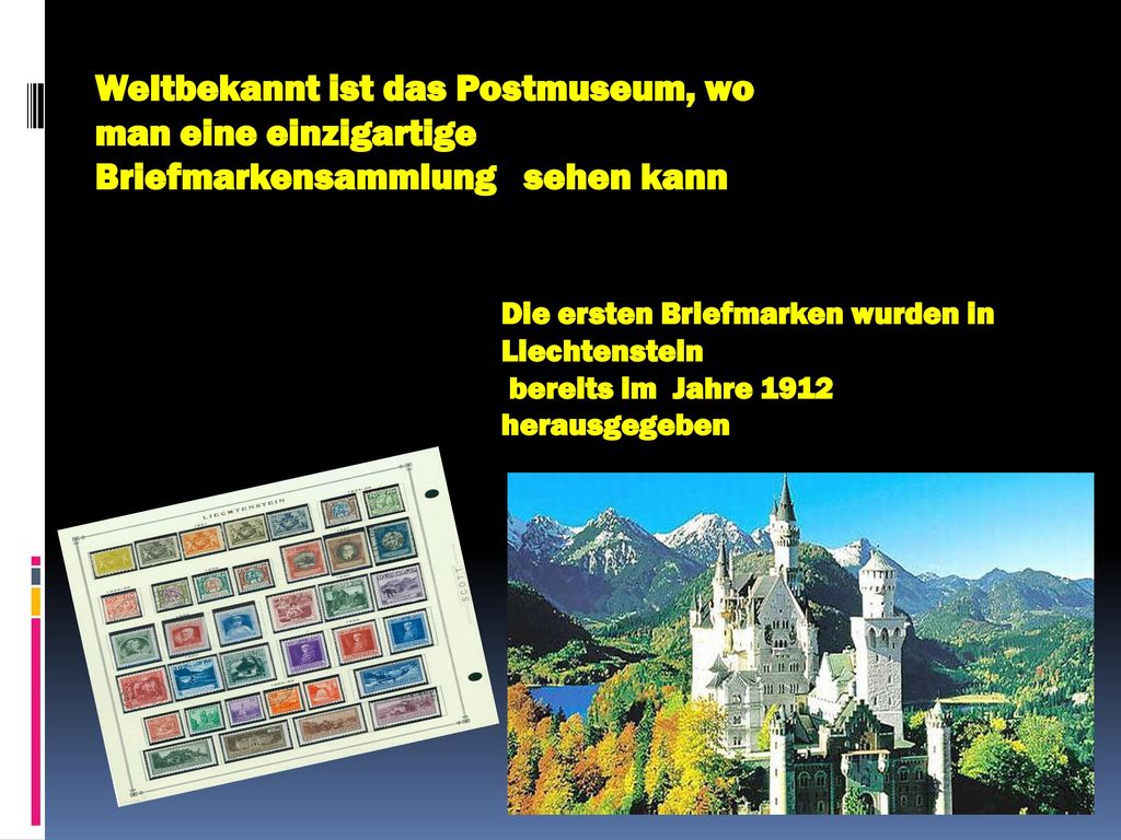 Weltbekannt ist das Postmuseum, wo man eine einzigartige Briefmarkensammlung sehen kann