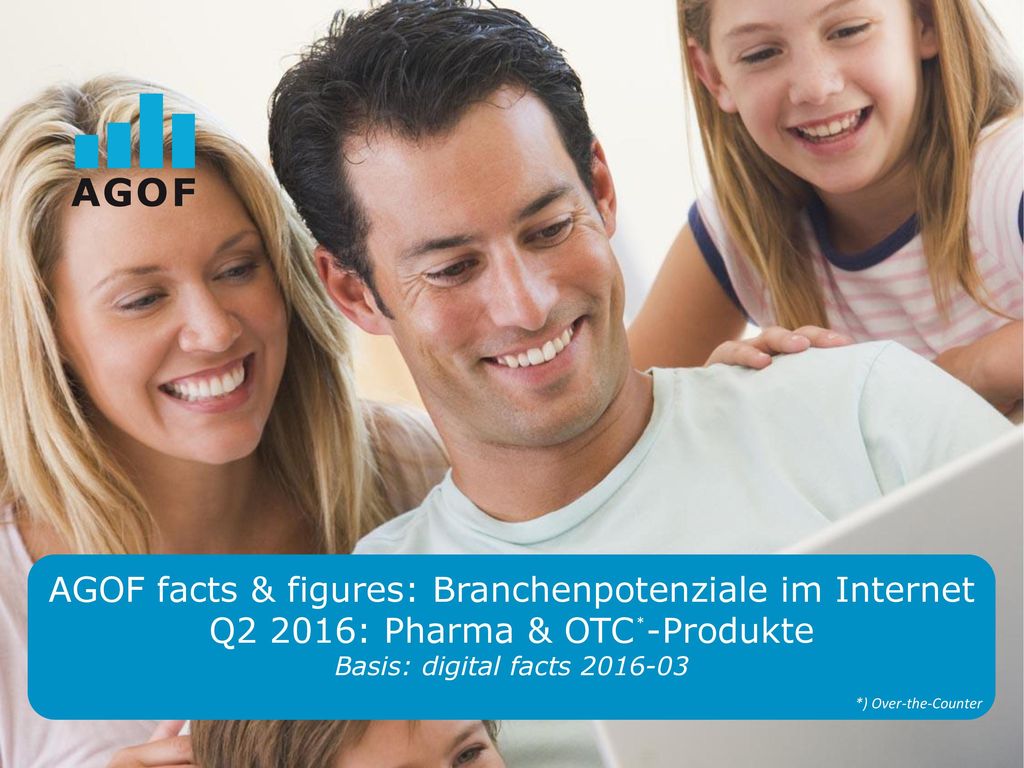 AGOF facts & figures: Branchenpotenziale im Internet Q2 2016: Pharma & OTC -Produkte