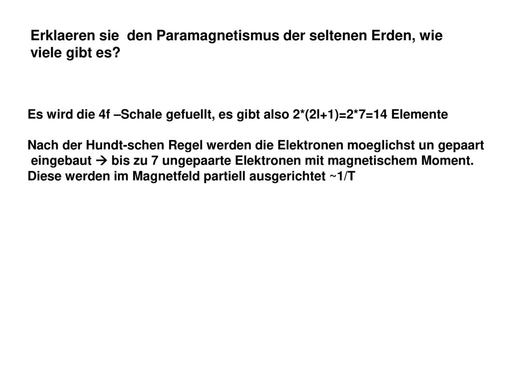 Erklaeren sie den Paramagnetismus der seltenen Erden, wie viele gibt es