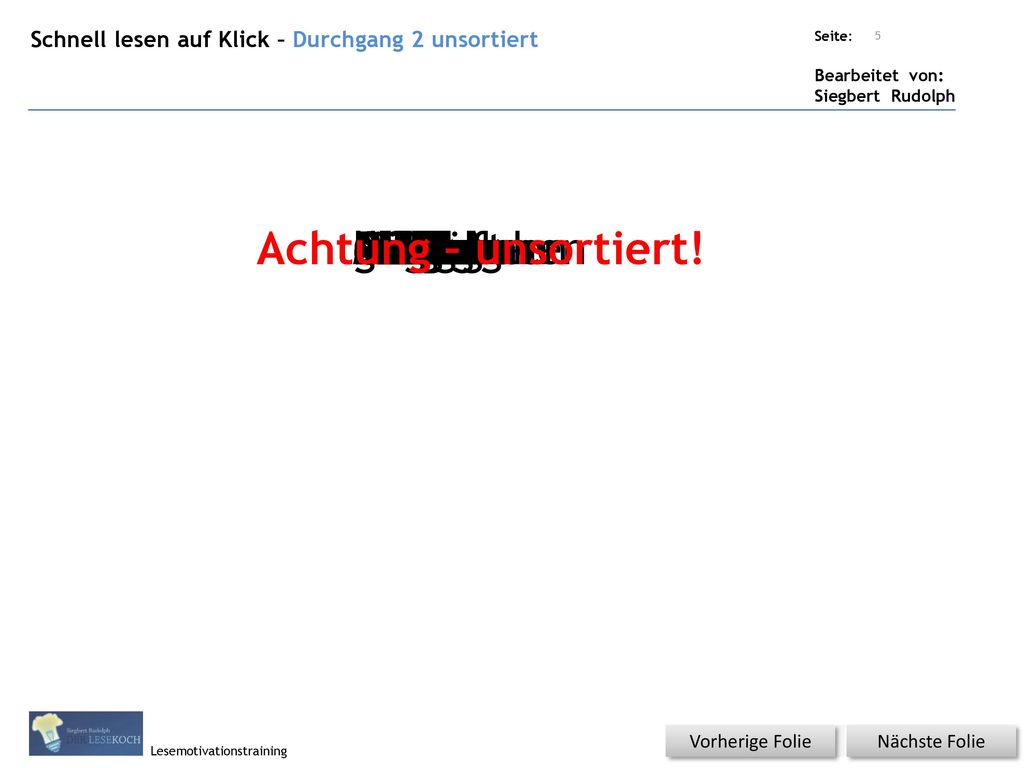 Achtung – unsortiert! Milbe Milde Rede Ader Gelb Rebe Aber Garbe Leber
