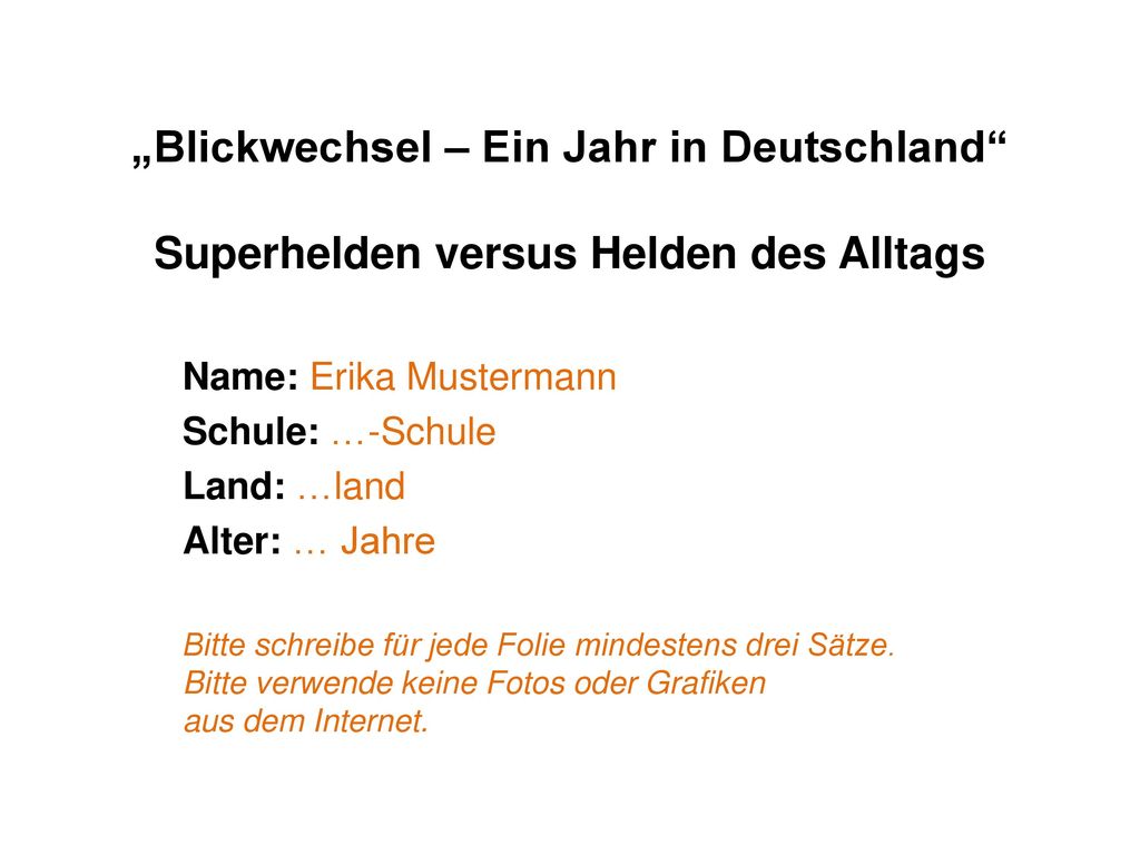 „Blickwechsel – Ein Jahr in Deutschland Superhelden versus Helden des Alltags