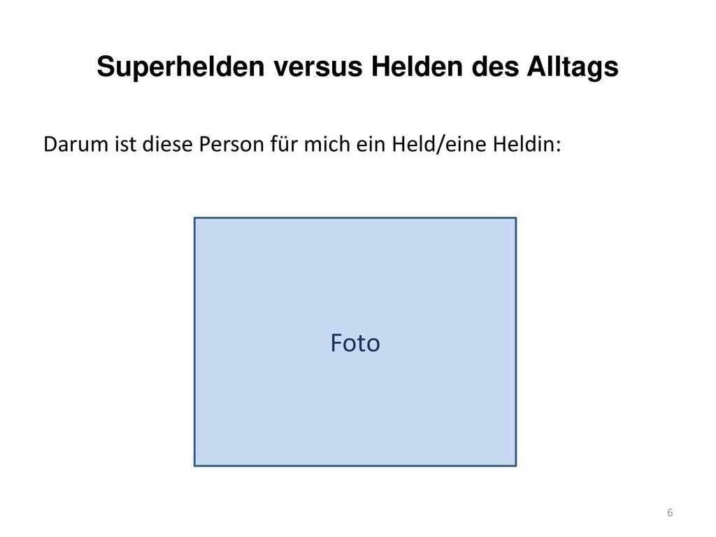 Superhelden versus Helden des Alltags