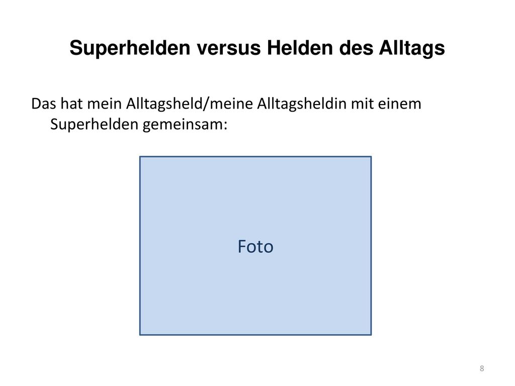 Superhelden versus Helden des Alltags