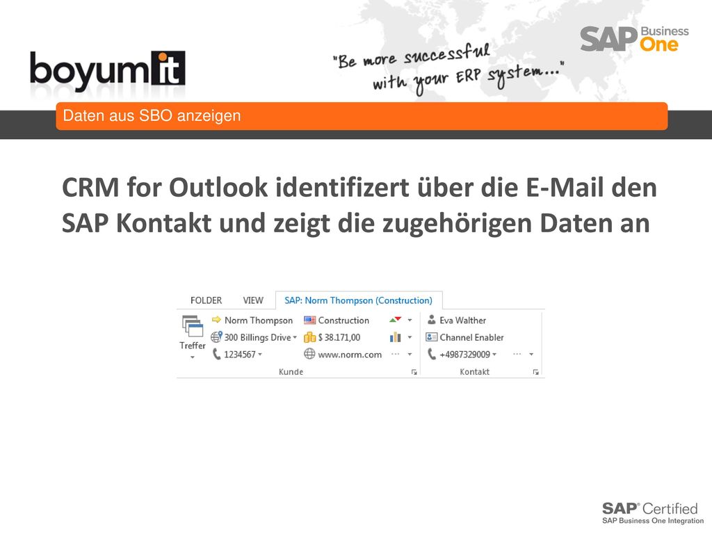 Daten aus SBO anzeigen CRM for Outlook identifizert über die  den SAP Kontakt und zeigt die zugehörigen Daten an.