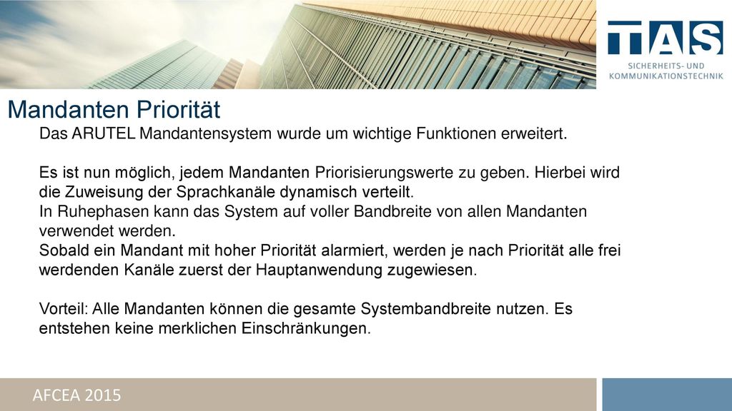 Mandanten Priorität Das ARUTEL Mandantensystem wurde um wichtige Funktionen erweitert.