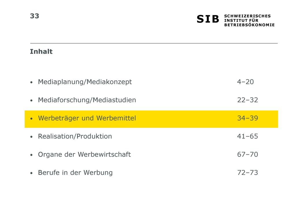 Inhalt Mediaplanung/Mediakonzept 4–20. Mediaforschung/Mediastudien 22–32. Werbeträger und Werbemittel 34–39.
