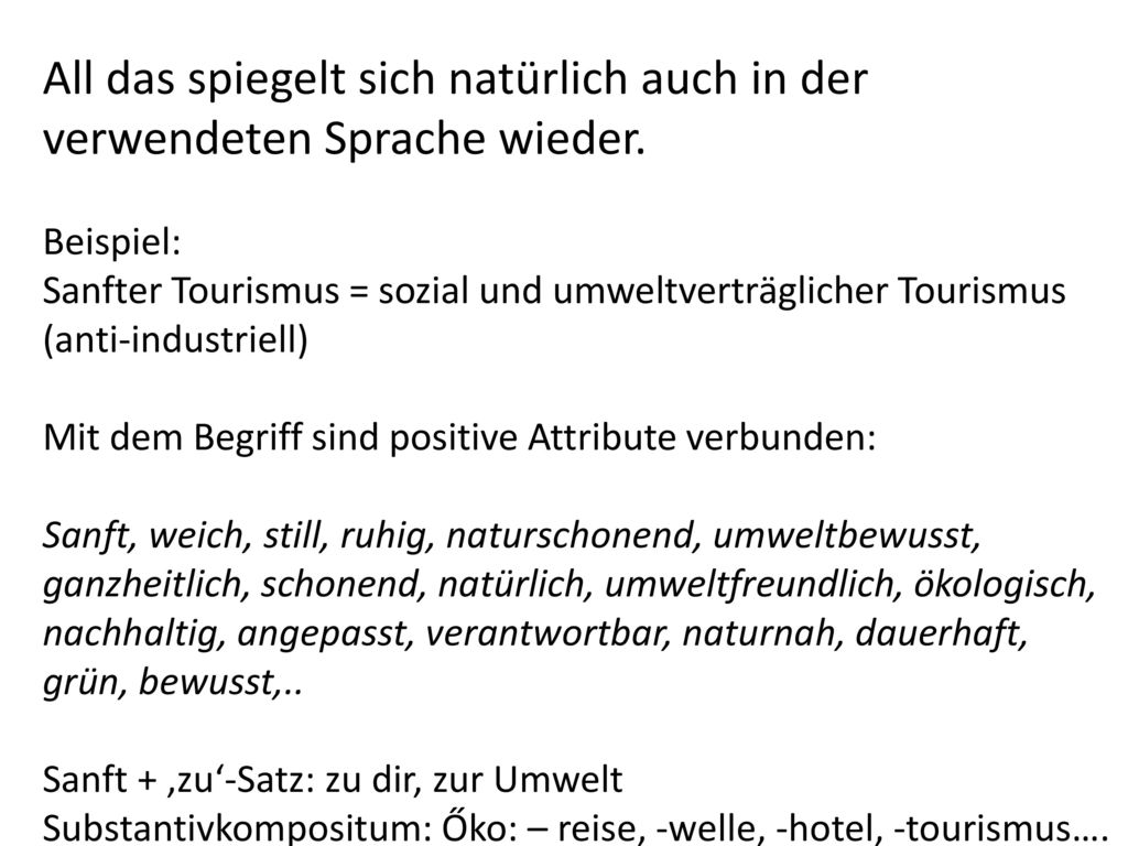 All das spiegelt sich natürlich auch in der verwendeten Sprache wieder.