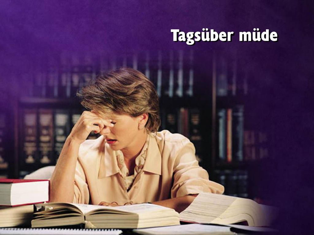 Tagsüber müde