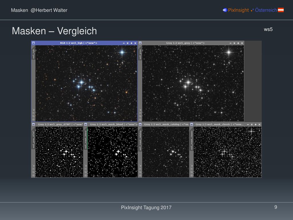 Masken – Vergleich ws5 PixInsight Tagung 2017