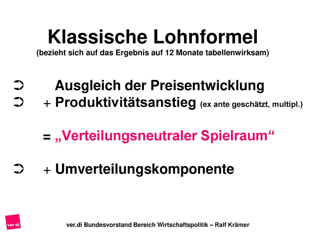 Klassische Lohnformel (bezieht sich auf das Ergebnis auf 12 Monate tabellenwirksam)