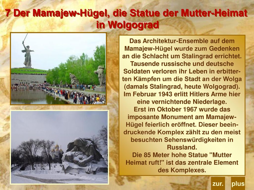 Im Februar 1943 erlitt Hitlers Arme hier eine vernichtende Niederlage.