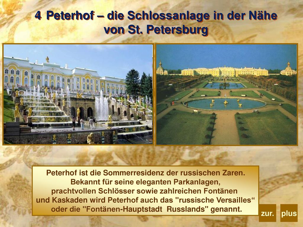 Peterhof – die Schlossanlage in der Nähe von St. Petersburg