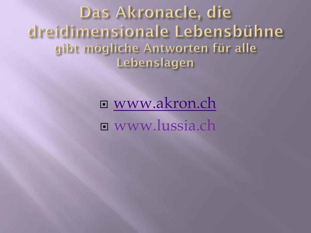 Das Akronacle, die dreidimensionale Lebensbühne gibt mögliche Antworten für alle Lebenslagen