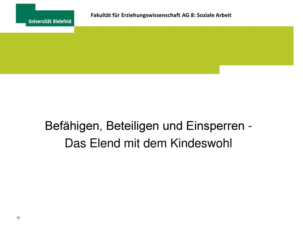 Befähigen, Beteiligen und Einsperren - Das Elend mit dem Kindeswohl