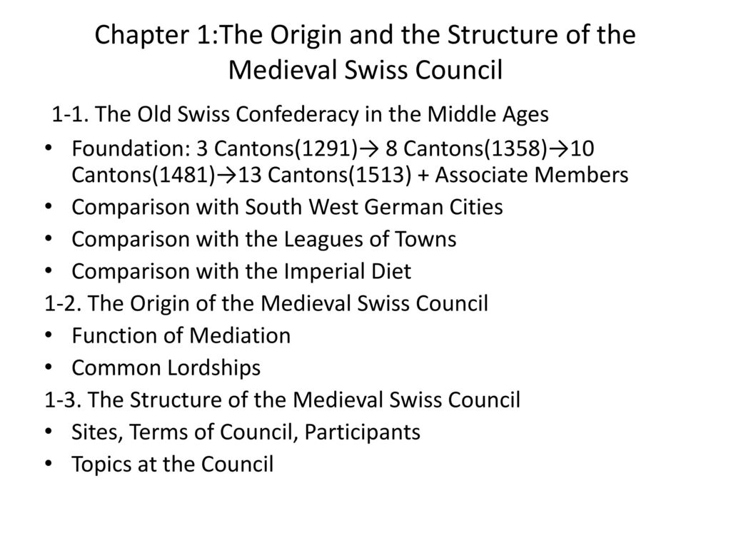 Chapter 1:The Origin and the Structure of the Medieval Swiss Council