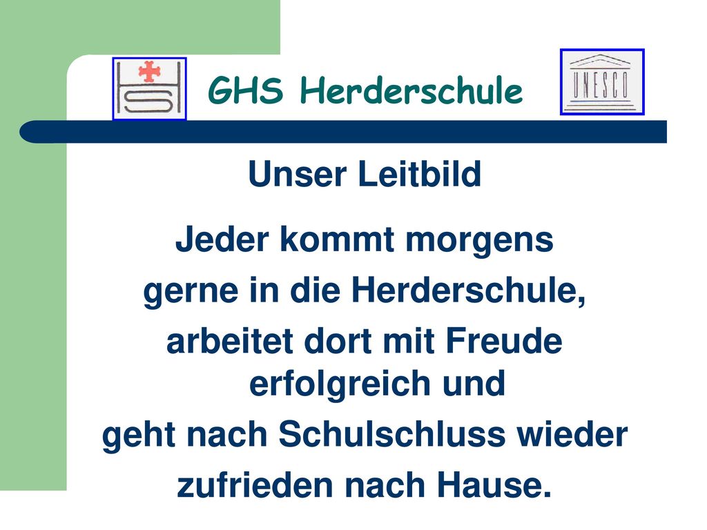 gerne in die Herderschule, arbeitet dort mit Freude erfolgreich und