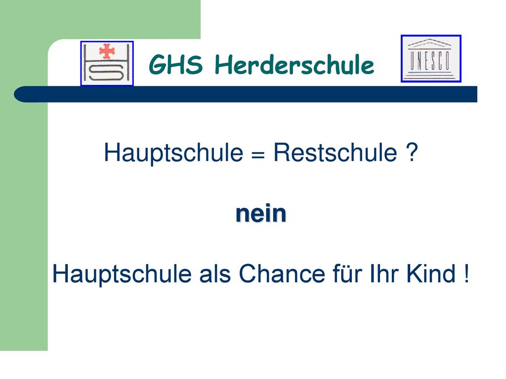 Hauptschule = Restschule nein Hauptschule als Chance für Ihr Kind !