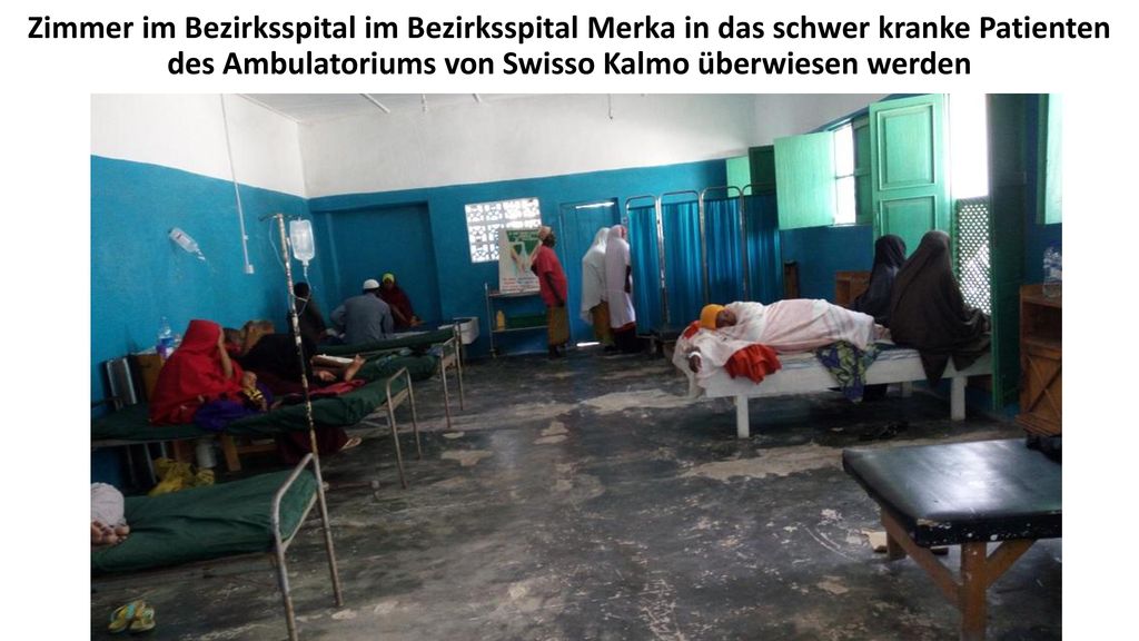 Zimmer im Bezirksspital im Bezirksspital Merka in das schwer kranke Patienten des Ambulatoriums von Swisso Kalmo überwiesen werden