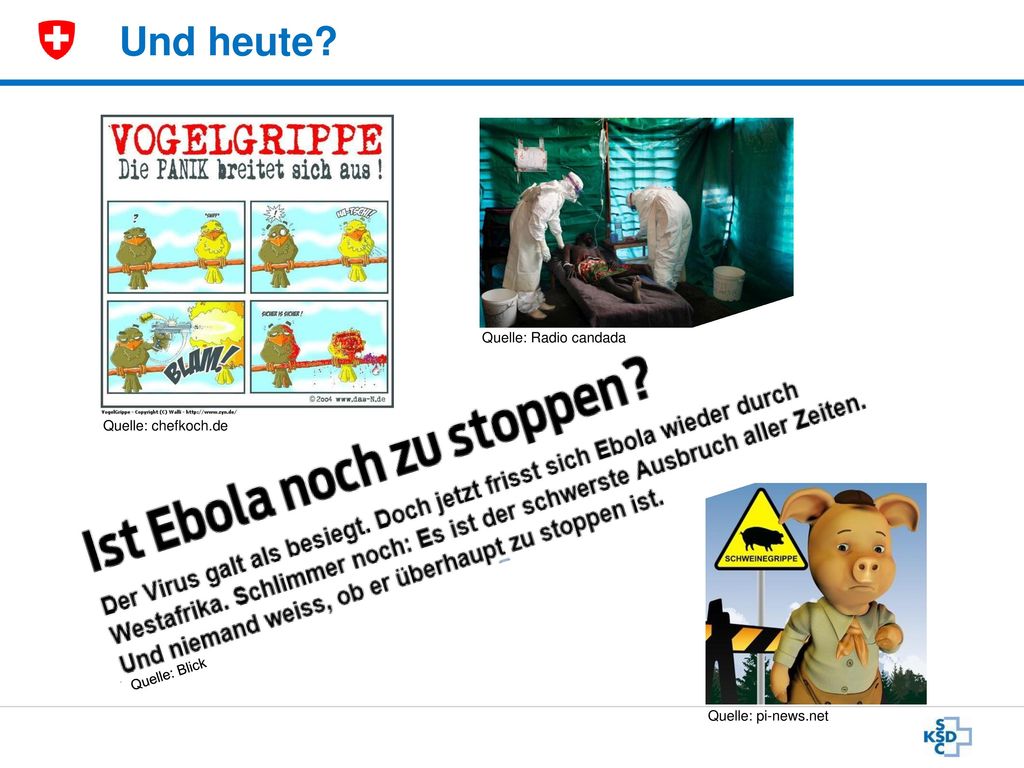 Und heute Quelle: chefkoch.de. Quelle: Radio candada. Quelle: Blick. Quelle: pi-news.net.