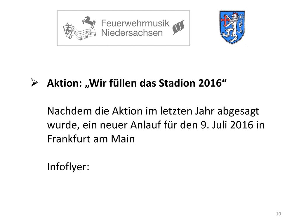 Aktion: „Wir füllen das Stadion 2016 Nachdem die Aktion im letzten Jahr abgesagt wurde, ein neuer Anlauf für den 9.
