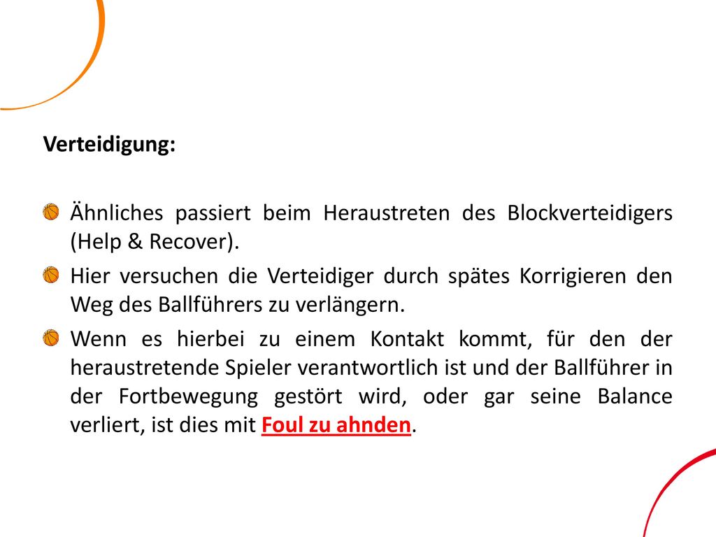 Verteidigung: Ähnliches passiert beim Heraustreten des Blockverteidigers (Help & Recover).