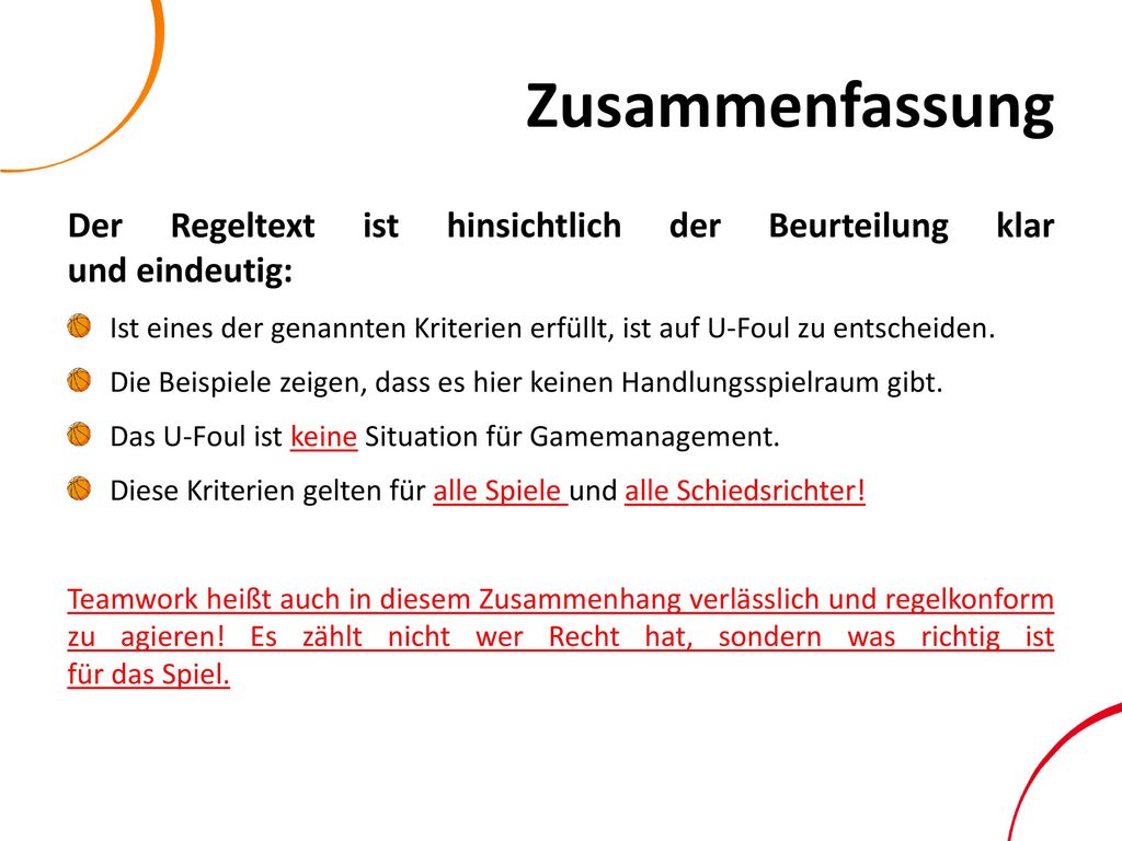 Zusammenfassung Der Regeltext ist hinsichtlich der Beurteilung klar und eindeutig: