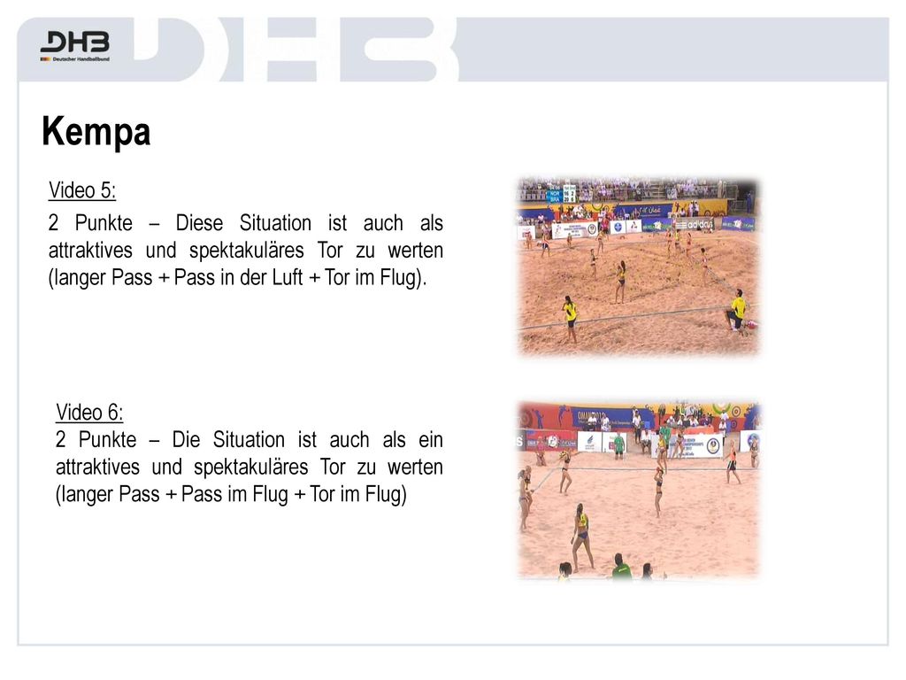 Kempa Video 5: 2 Punkte – Diese Situation ist auch als attraktives und spektakuläres Tor zu werten (langer Pass + Pass in der Luft + Tor im Flug).