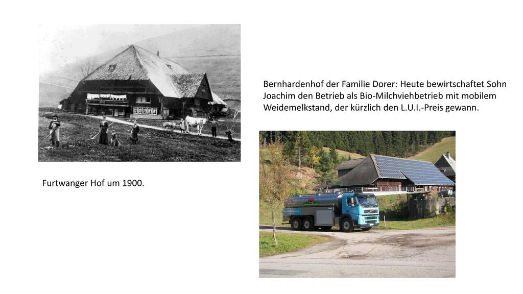 Bernhardenhof der Familie Dorer: Heute bewirtschaftet Sohn Joachim den Betrieb als Bio-Milchviehbetrieb mit mobilem Weidemelkstand, der kürzlich den L.U.I.-Preis gewann.