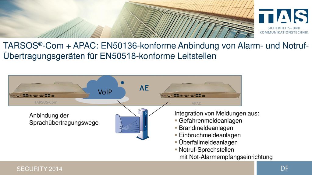 TARSOS®-Com + APAC: EN50136-konforme Anbindung von Alarm- und Notruf-Übertragungsgeräten für EN50518-konforme Leitstellen
