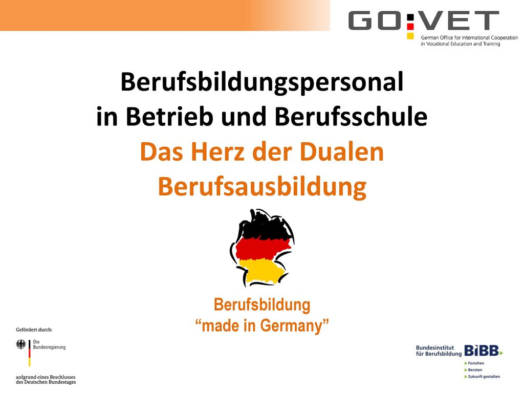 Berufsbildungspersonal in Betrieb und Berufsschule Das Herz der Dualen Berufsausbildung