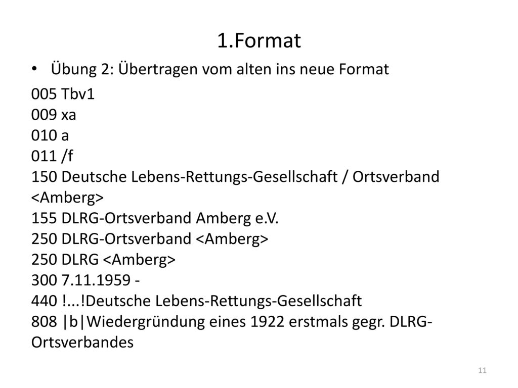 1.Format Übung 2: Übertragen vom alten ins neue Format