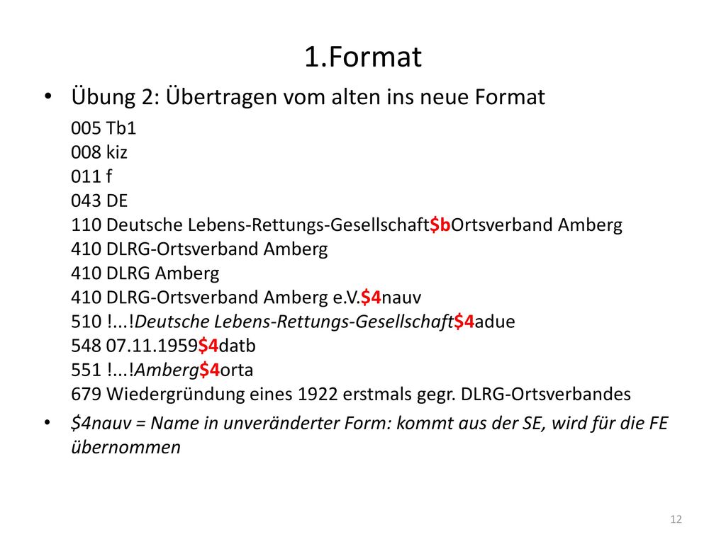 1.Format Übung 2: Übertragen vom alten ins neue Format