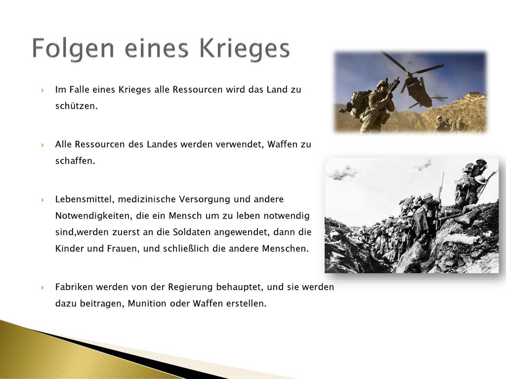 Folgen eines Krieges Im Falle eines Krieges alle Ressourcen wird das Land zu schützen.