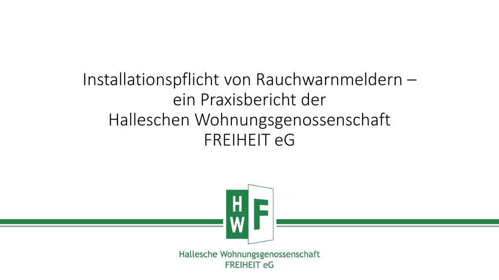 Installationspflicht von Rauchwarnmeldern – ein Praxisbericht der Halleschen Wohnungsgenossenschaft FREIHEIT eG