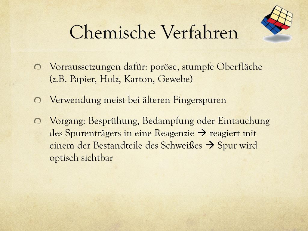 Chemische Verfahren Vorraussetzungen dafür: poröse, stumpfe Oberfläche (z.B. Papier, Holz, Karton, Gewebe)