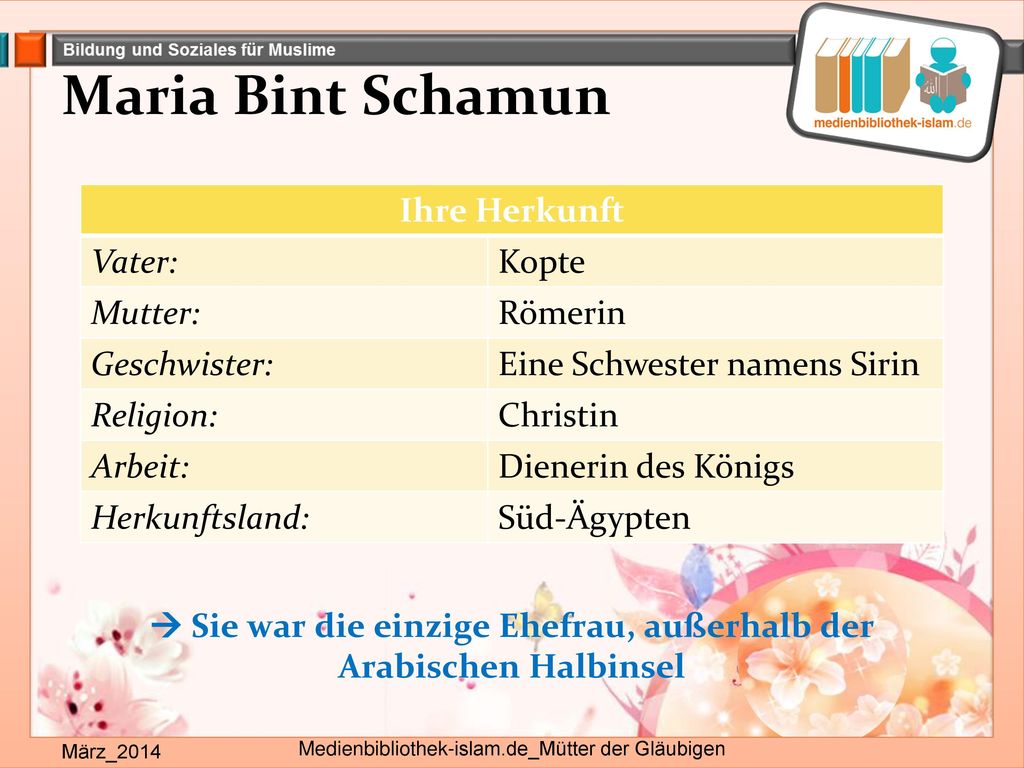  Sie war die einzige Ehefrau, außerhalb der Arabischen Halbinsel